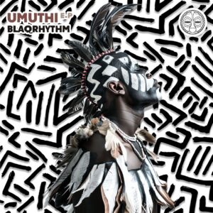 BlaQRhythm - Umuthi EP