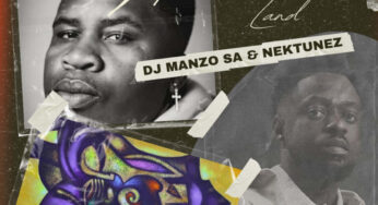 DJ Manzo SA & Nektunez – Ancestral Land