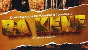 Don Edward, Ez Maestro & ToooValid - Ba Kene (feat. EeQue & SY.SHIN)