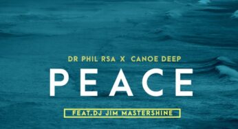Dr Phil RSA & Canoe Deep – Peace (feat. Jim MasterShine)