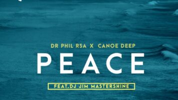Dr Phil RSA & Canoe Deep - Peace (feat. Jim MasterShine)