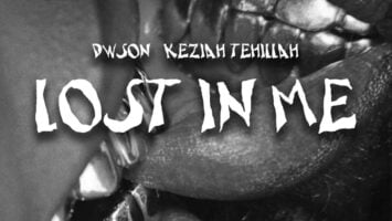Dwson - Lost In Me (feat. Keziah Tehillah)