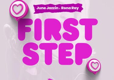 June Jazzin & Rona Ray - First Step