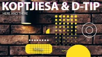 KoptjieSA & D-tip - Here and There EP