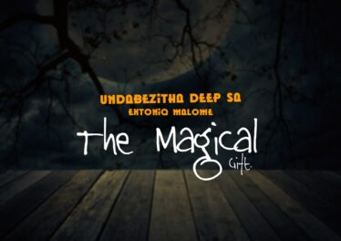 Undabezitha Deep SA & Extoniq Malome - The Magical Gift EP