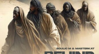Soulic M & MasterKat – Behind You