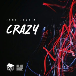 June Jazzin - Crazy