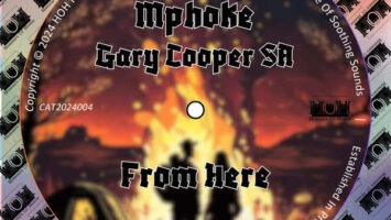 Mphoke and Gary Cooper SA - From Here