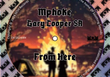 Mphoke and Gary Cooper SA - From Here