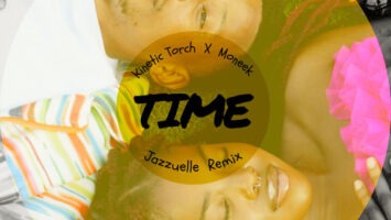 Kinetic Torch & Moneek - Time (Jazzuelle Remix)