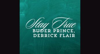 Buder Prince & Derrick Flair – Stay True
