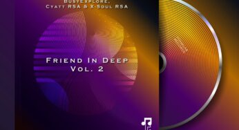 BusyExplore, Cyatt RSA & X-Soul RSA – Friend In Deep Vol. 2