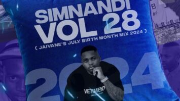 DJ Jaivane - Simnandi Vol. 28 (July BirthMonth PholasMix 2024)