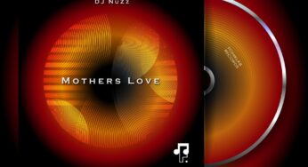 DJ NuZz – Mothers Love EP