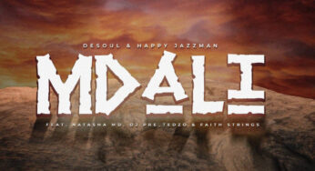 De Soul & Happy Jazzman – Mdali (feat. Natasha MD, DJ Pre_Tedzo & Faith Strings)