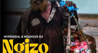 Hypesoul & Noxious DJ – Ngizobuya (feat. Kozzi)