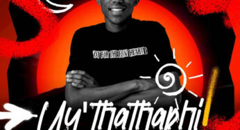 Malume Spura, Mankay & Choco Dynasty – Uy’thathaphi