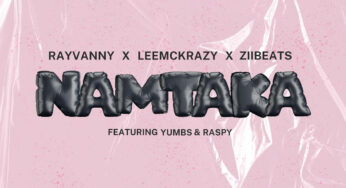 Rayvanny, LeeMcKrazy & ZiiBeats – Namtaka (feat. Yumbs & Raspy)