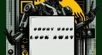 ShortBass – Look Away EP