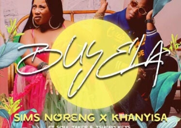 Sims Noreng & Khanyisa - Buyela (feat. Soultaker & Tshepo Keyz)