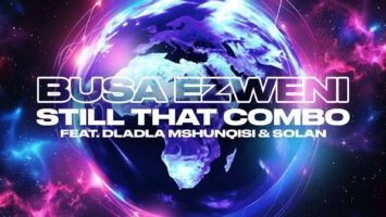 Still That Combo - Busa Ezweni (feat. Dladla Mshunqisi & Solan)
