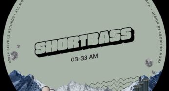 ShortBass – 03-33 AM EP