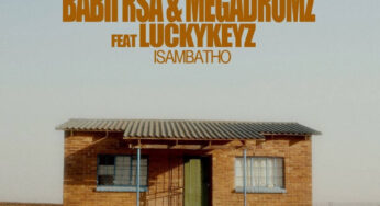 Babii RSA & Megadrumz – Isambatho (feat. Lucky Keyz)