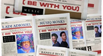 Ladi Adiosoul & MusiQ Monks – Be With You (feat. Brian Moshesh & Banele Bucks)