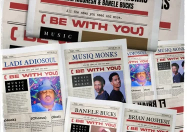 Ladi Adiosoul & MusiQ Monks - Be With You (feat. Brian Moshesh & Banele Bucks)