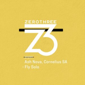 Ash Nova & Cornelius SA - Fly Solo (Extended Mix)