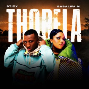 Stixx & Babalwa M - Thobela