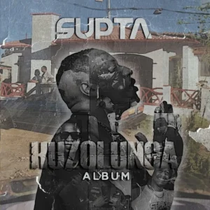 SUPTA, MUSA KEYS & SIZWE ALAKINE - EVERYDAY