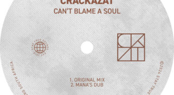 Crackazat – Can’t Blame A Soul