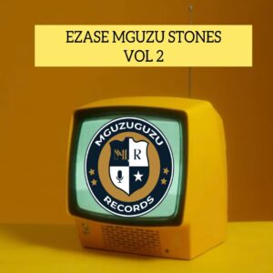 uLazi & Infinity MusiQ - Ezase Mguzu Stones, Vol. 2