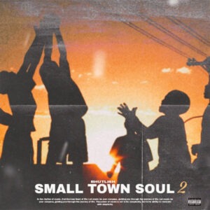 Bhutlish - Small Town Soul II (Album)