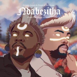 DJ Stoks, Josiah De Disciple & Mel Muziq - Ndabezitha (feat. Nele SA & Happy Jazzman)