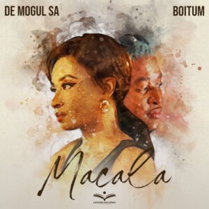 De Mogul SA - Macala (feat. BoituM)