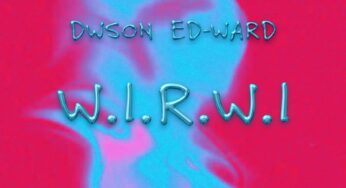Dwson & Ed-Ward – Was It Really Worth It