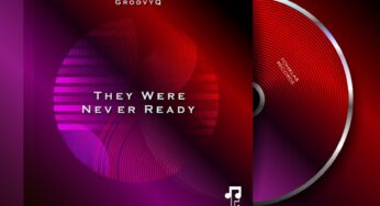 GroovyQ – They Were Never Ready (Groovy Mix)