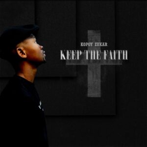 Kopoy Zukar - Keep the Faith EP