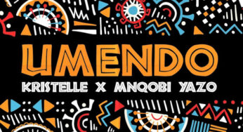 Kristelle & MNQOBI YAZO – UMENDO