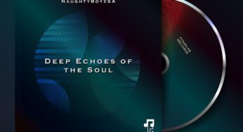 NaughtyBoyzSA – Deep Echoes of The Soul EP