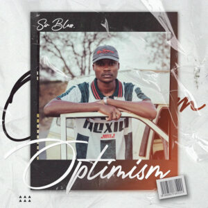 Sir Bless - Optimism EP