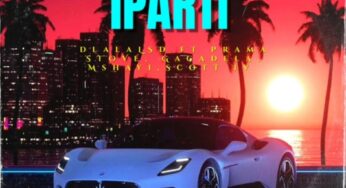 dlala LSD – Iparti (feat. Scott IV, Mr Gagadela, Mshayi & Yungpramastove)