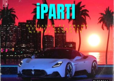 dlala LSD - Iparti (feat. Scott IV, Mr Gagadela, Mshayi & Yungpramastove)