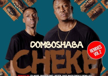Domboshaba - Cheke Remixes, Vol. 2