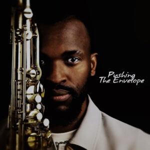 Jay Sax - Pushing The Envelope (Album)