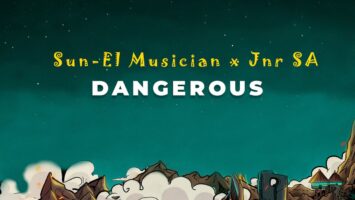 Sun-EL Musician & Jnr SA - Dangerous (Extended Version)