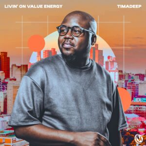 TimAdeep - Livin' On Value Energy (Album)
