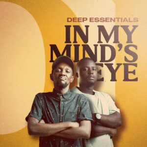 Deep Essentials - In My Mind's Eye EP